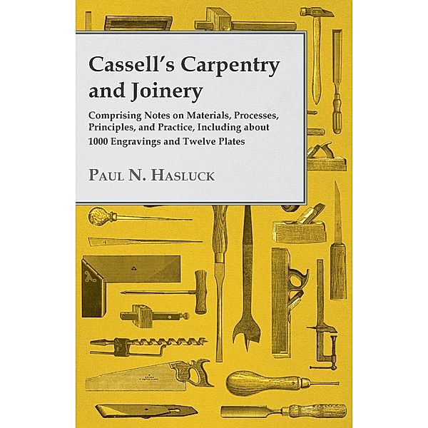 Cassell's Carpentry and Joinery, Paul N. Hasluck