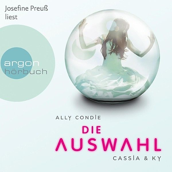 Cassia & Ky - 1 - Die Auswahl, Ally Condie