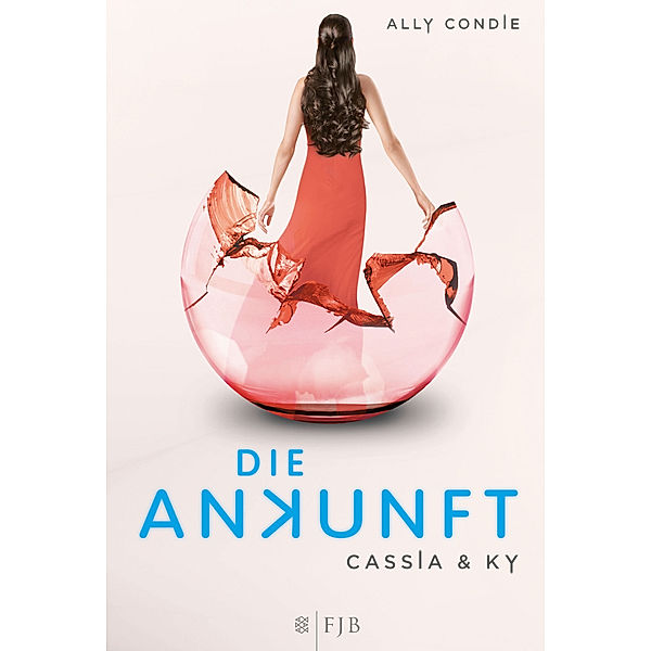 Cassia & Ky - Die Ankunft, Ally Condie