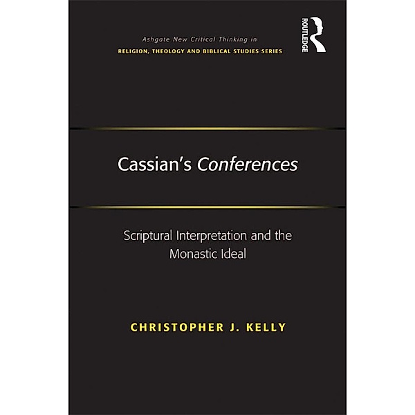 Cassian's Conferences, Christopher J. Kelly