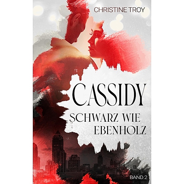 Cassidy / Cassidy Bd.2, Christine Troy