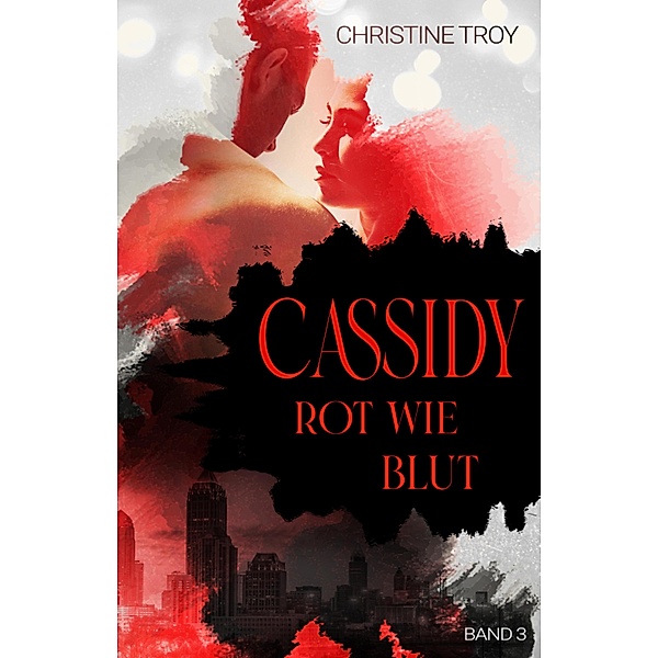 Cassidy / Cassidy Bd.3, Christine Troy