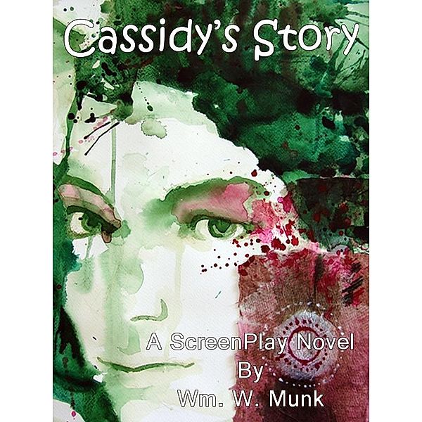 Cassidy's Story / Wm. W. Munk, Wm. W. Munk