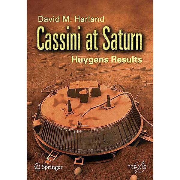 Cassini at Saturn, David M. Harland