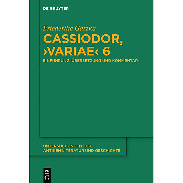 Cassiodor, 'Variae' 6, Friederike Gatzka