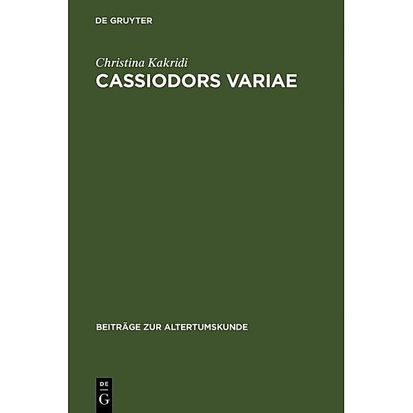 Cassiodors Variae. Literatur und Politik im ostgotischen Italien / Beiträge zur Altertumskunde Bd.223, Christina Kakridi
