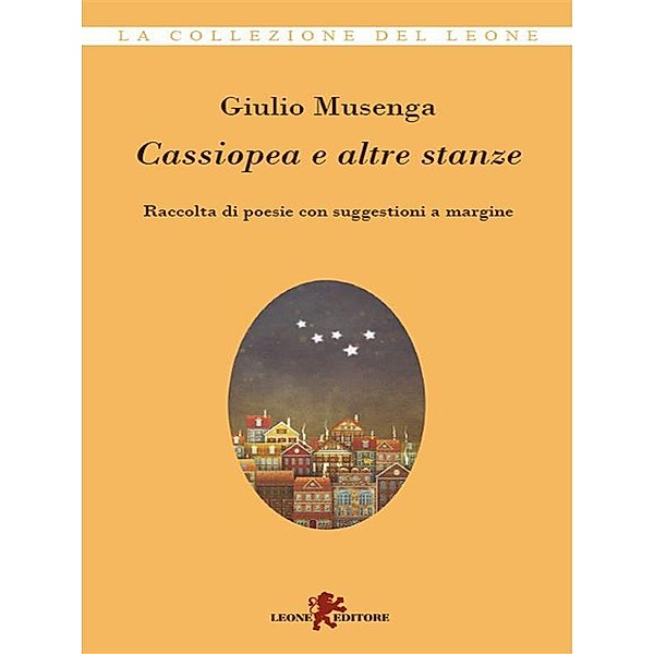 Cassiopea e altre stanze, Giulio Musenga