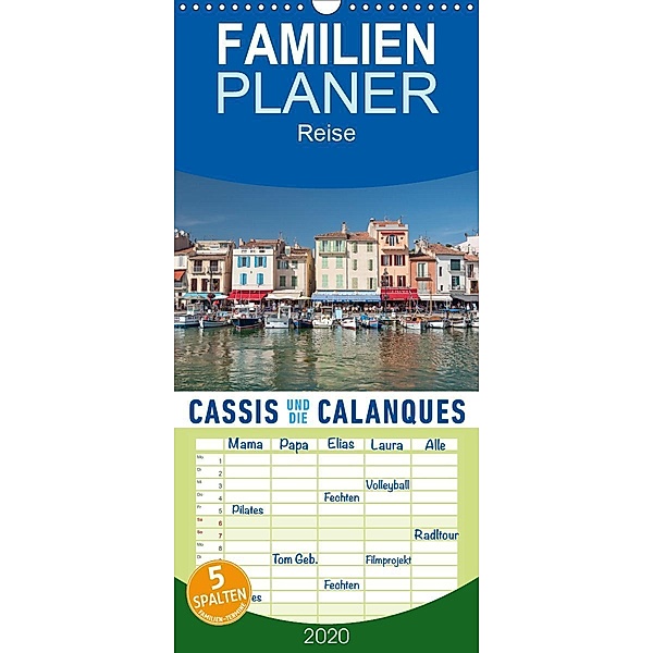 Cassis und die Calanques - Familienplaner hoch (Wandkalender 2020 , 21 cm x 45 cm, hoch), Martin Ristl