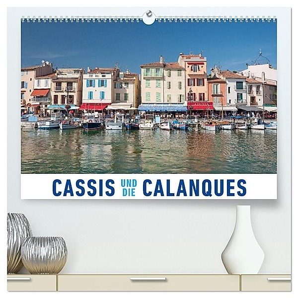 Cassis und die Calanques (hochwertiger Premium Wandkalender 2024 DIN A2 quer), Kunstdruck in Hochglanz, Martin Ristl