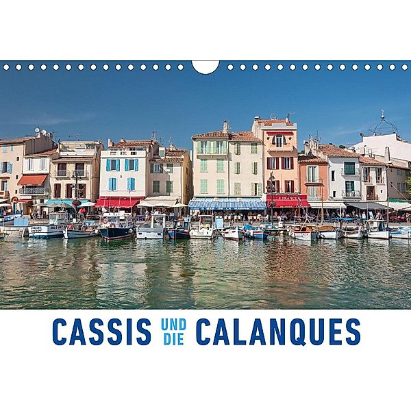 Cassis und die Calanques (Wandkalender 2021 DIN A4 quer), Martin Ristl