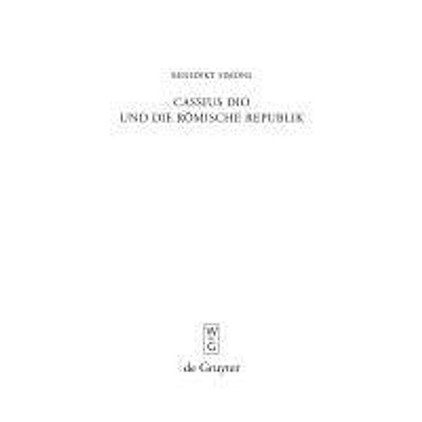 Cassius Dio und die Römische Republik / Beiträge zur Altertumskunde Bd.273, Benedikt Simons