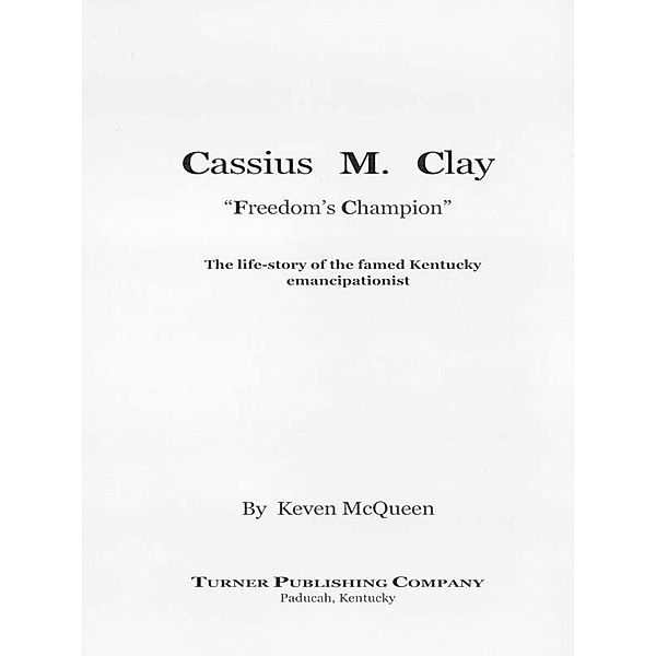 Cassius M. Clay, Keven Mcqueen