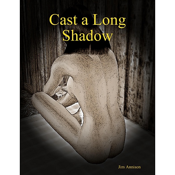 Cast a Long Shadow, Jim Annison