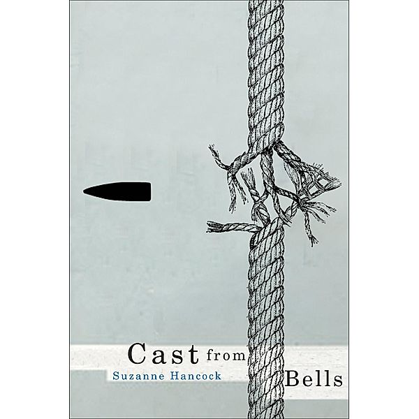 Cast from Bells / Hugh MacLennan Poetry Series, Suzanne Hancock