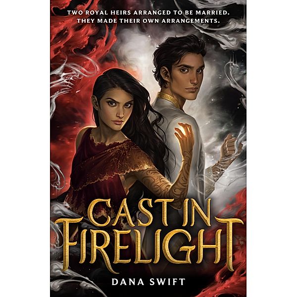 Cast in Firelight / Wickery Bd.1, Dana Swift