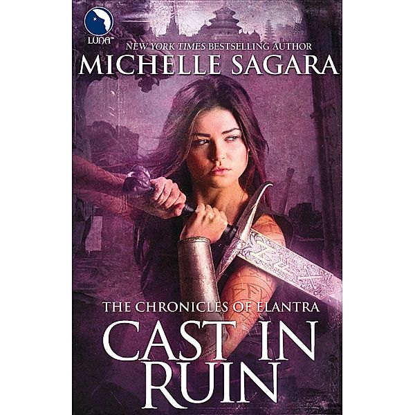 Cast In Ruin / The Chronicles of Elantra Bd.7, Michelle Sagara