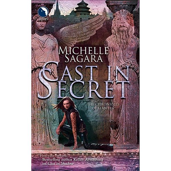 Cast In Secret / The Chronicles of Elantra Bd.3, Michelle Sagara