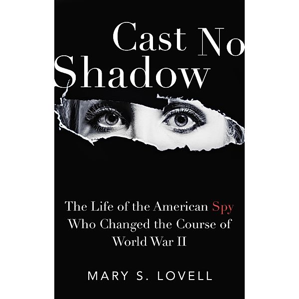 Cast No Shadow, Mary S. Lovell