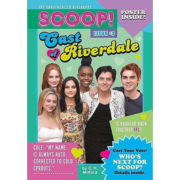 Cast of Riverdale / Scoop! The Unauthorized Biography Bd.3, C. H. Mitford