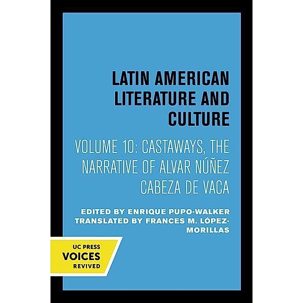 Castaways / Latin American Literature and Culture Bd.10, Alvar Núñez Cabeza de Vaca