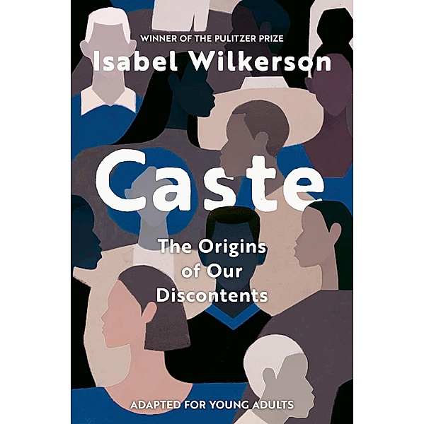 Caste (Adapted for Young Adults), Isabel Wilkerson