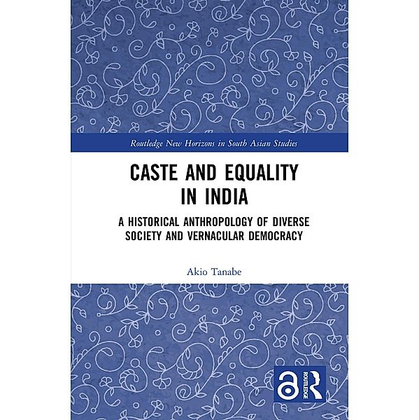 Caste and Equality in India, Akio Tanabe