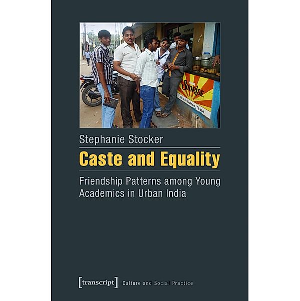 Caste and Equality / Kultur und soziale Praxis, Stephanie Stocker