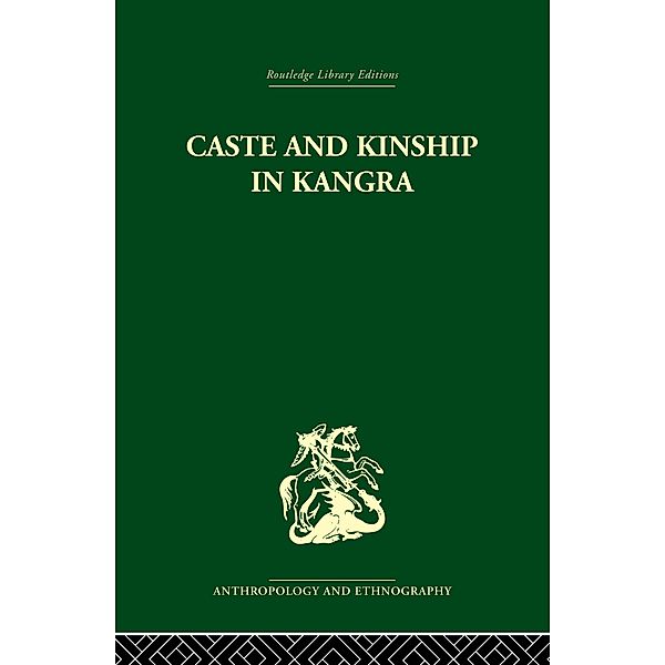 Caste and Kinship in Kangra, Jonathan P. Parry