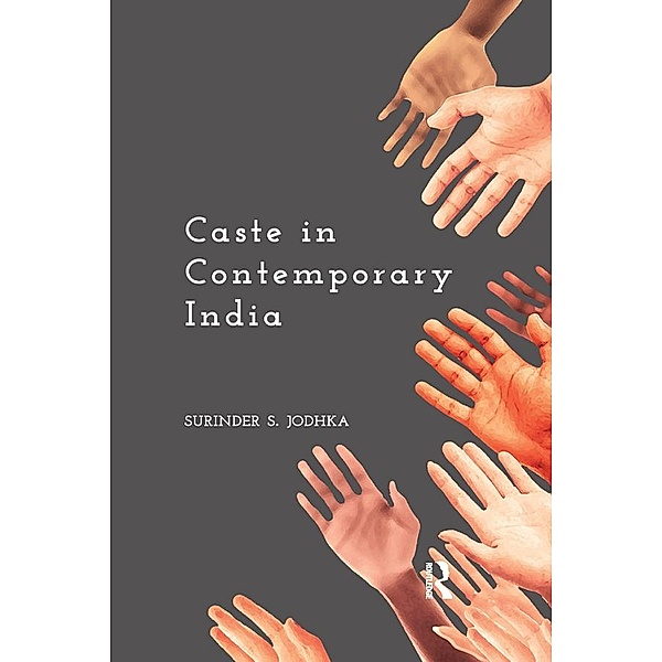 Caste in Contemporary India, SurinderS. Jodhka