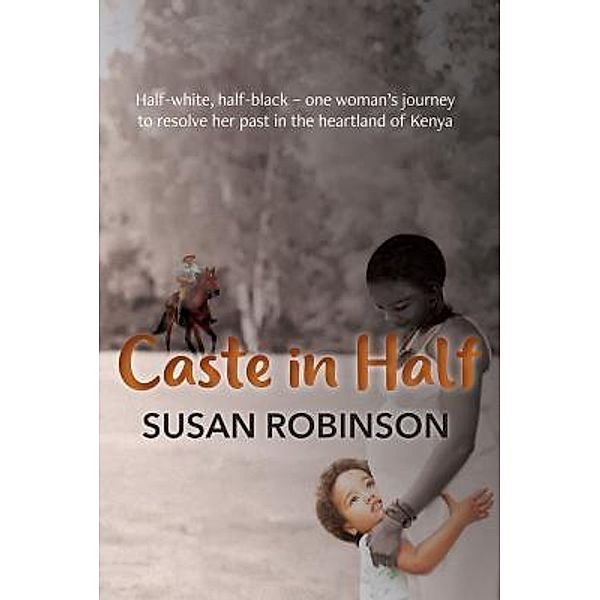 Caste in Half, Susan Robinson