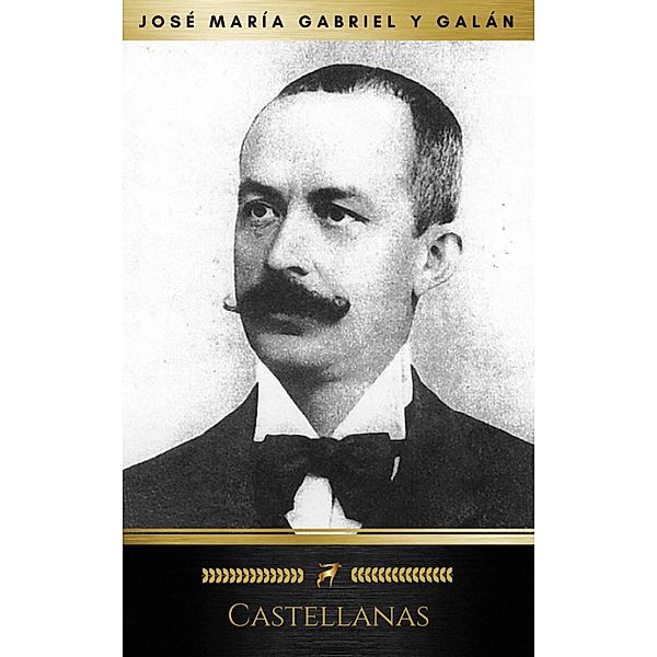 Castellanas (Golden Deer Classics), José María Gabriel Y Galán, Golden Deer Classics