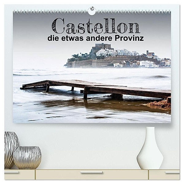 Castellon die etwas andere Provinz (hochwertiger Premium Wandkalender 2024 DIN A2 quer), Kunstdruck in Hochglanz, (c)2022 by insideportugal