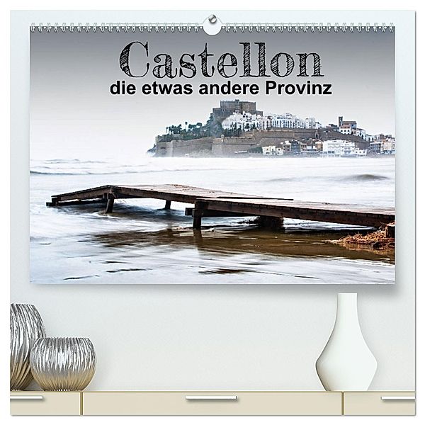 Castellon die etwas andere Provinz (hochwertiger Premium Wandkalender 2025 DIN A2 quer), Kunstdruck in Hochglanz, Calvendo, (c)2022 by insideportugal