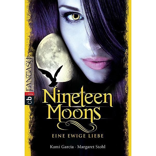 Caster Chronicles Band 4: Nineteen Moons - Eine ewige Liebe, Kami Garcia, Margaret Stohl