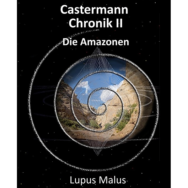 Castermann Chronik II, Lupus Malus