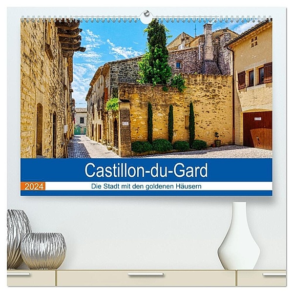 Castillon-du-Gard - Die Stadt mit den goldenen Häusern (hochwertiger Premium Wandkalender 2024 DIN A2 quer), Kunstdruck in Hochglanz, Thomas Bartruff