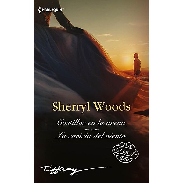 Castillos en la arena - La caricia del viento / Tiffany, Sherryl Woods