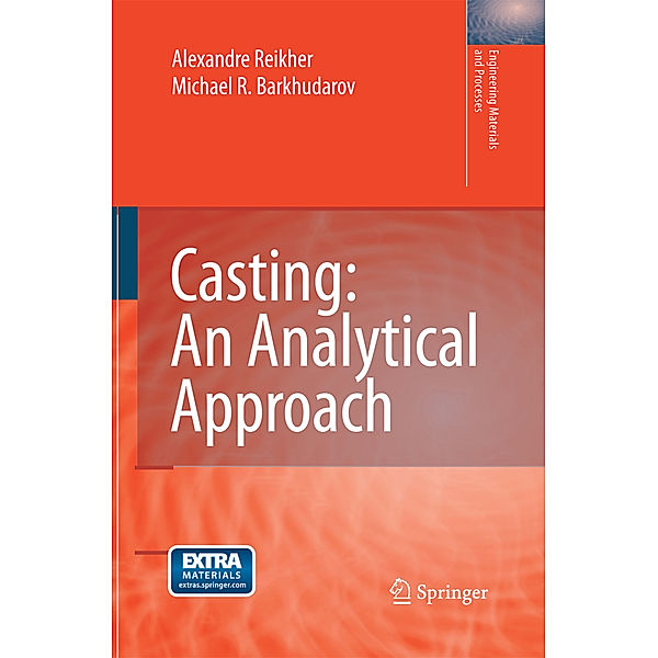 Casting: An Analytical Approach, Alexandre Reikher, Michael R. Barkhudarov