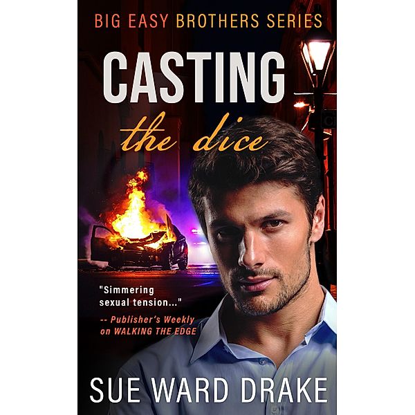 Casting the Dice (Big Easy Brothers) / Big Easy Brothers, Sue Ward Drake