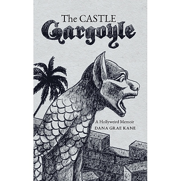 Castle Gargoyle / Inspiring Voices, Dana Grae Kane