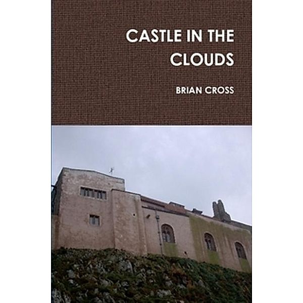Castle In the Clouds, Brian Cross