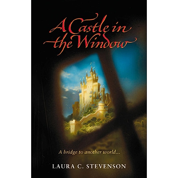 Castle In The Window, Laura C Stevenson