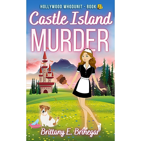 Castle Island Murder (Hollywood Whodunit, #11) / Hollywood Whodunit, Brittany E. Brinegar