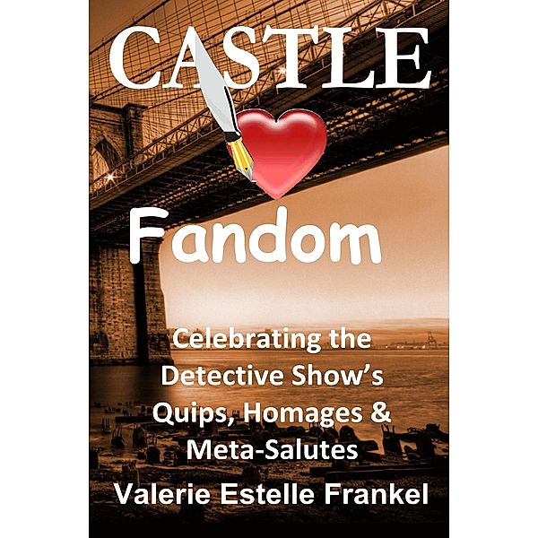Castle Loves Fandom, Valerie Estelle Frankel