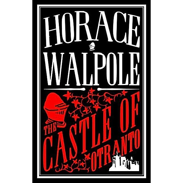 Castle of Otranto / Alma Books, Horace Walpole