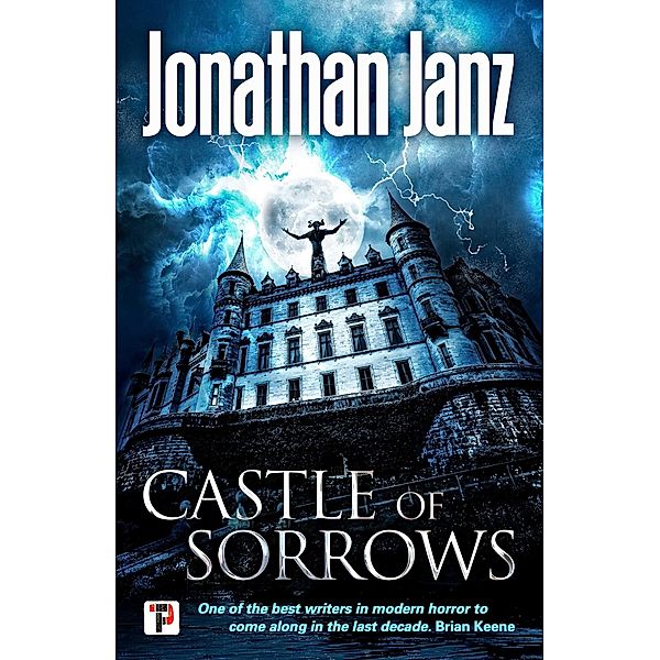 Castle of Sorrows, Jonathan Janz