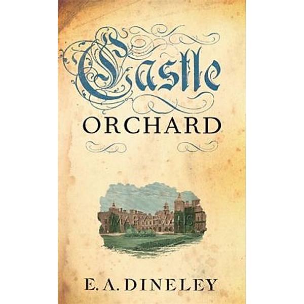 Castle Orchard, E. A. Dineley