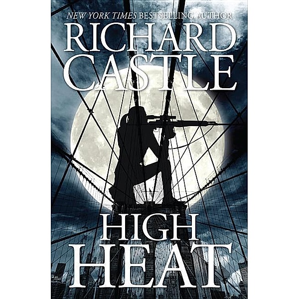 Castle, R: High Heat, Richard Castle