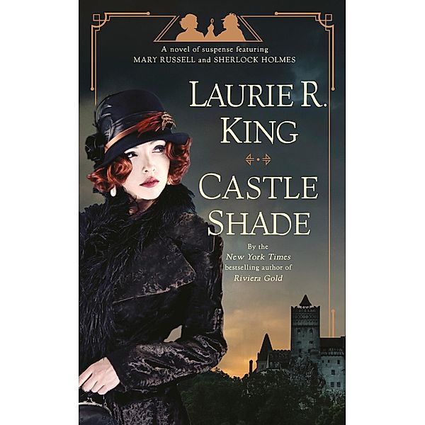 Castle Shade / Mary Russell and Sherlock Holmes Bd.17, Laurie R. King