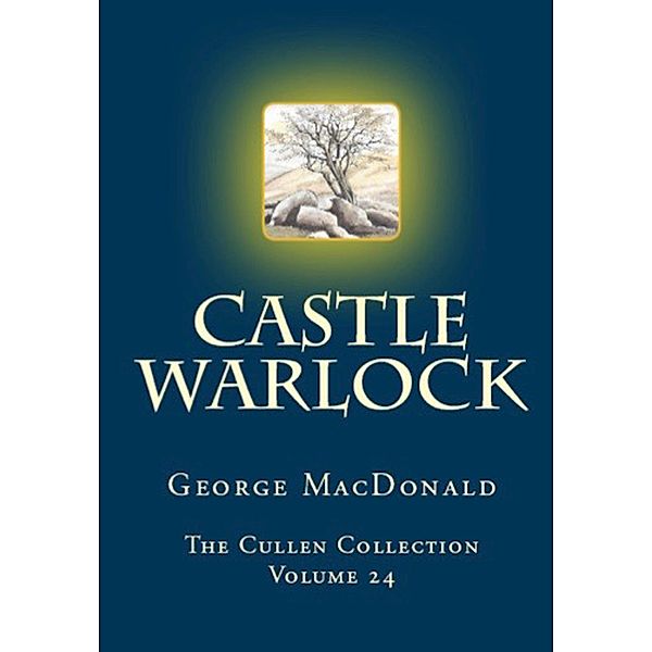 Castle Warlock / The Cullen Collection, George Macdonald
